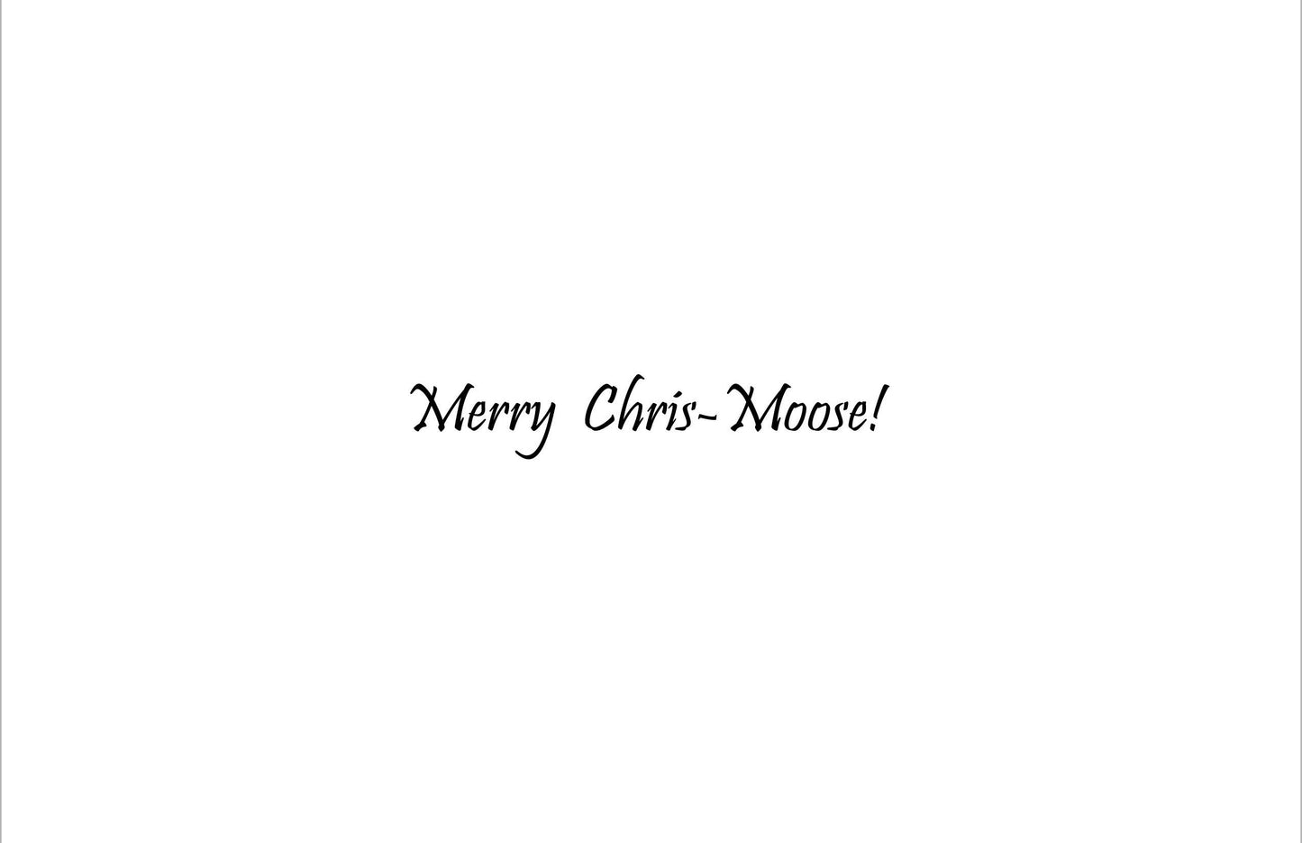 Chris-moose Greeting Card - 6 Pack